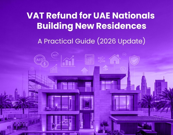 VAT Refund for UAE Nationals Building New Residences